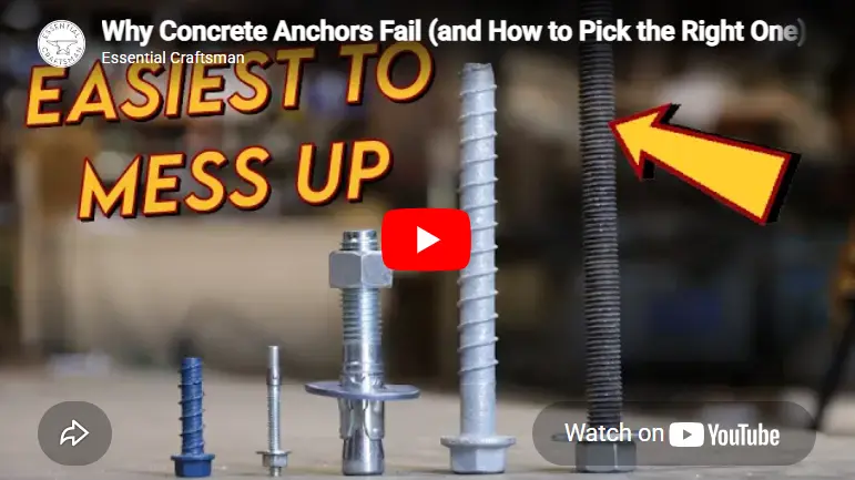 Watch Essential Craftsman video: Why Concrete Anchors Fail (and How to Pick the Right One)